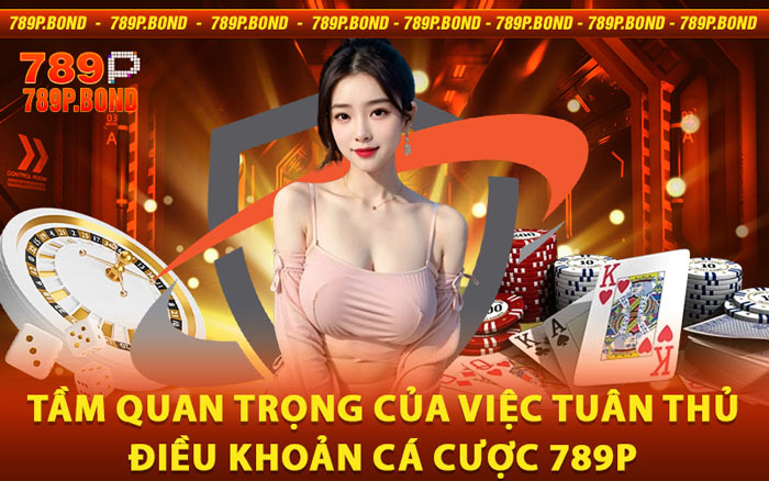 Điều Khoản Cá Cược 789P