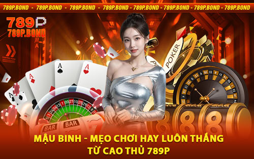 Mậu Binh - Mẹo Chơi Hay Luôn Thắng Từ Cao Thủ 789P
